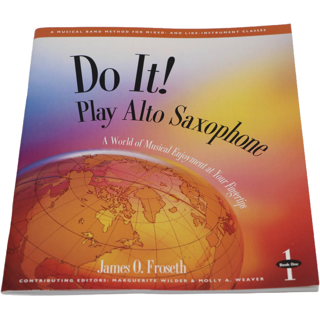 Multicolored GIA Music method book titled Do It! Play Alto Saxophone